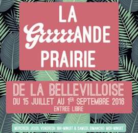 affiche-la-grande-prairie-edition-2016-credit-photo-la-bellevilloise-paris-270-260 affiche-la-grande-prairie-edition-2016-credit-photo-la-bellevilloise-paris-270-260